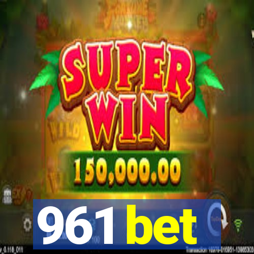 961 bet